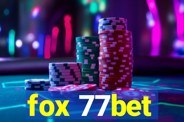 fox 77bet